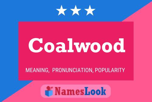 Coalwood Name Poster