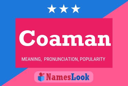 Coaman Name Poster