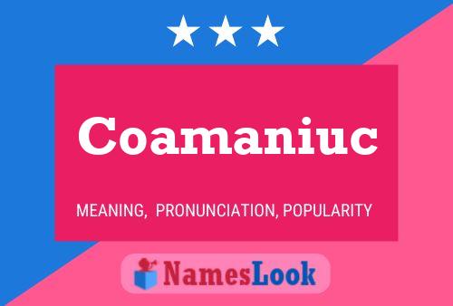 Coamaniuc Name Poster