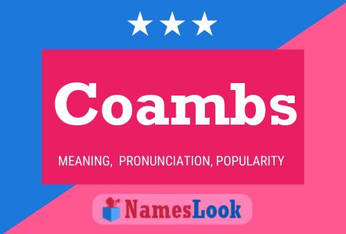 Coambs Name Poster