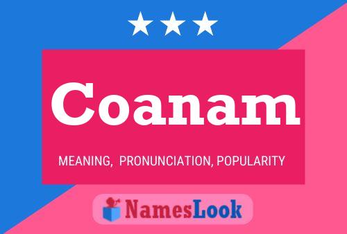 Coanam Name Poster