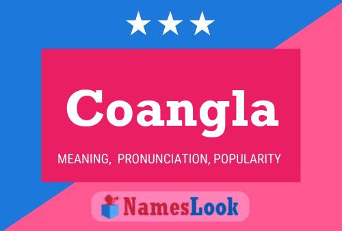 Coangla Name Poster