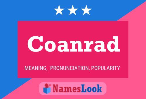 Coanrad Name Poster