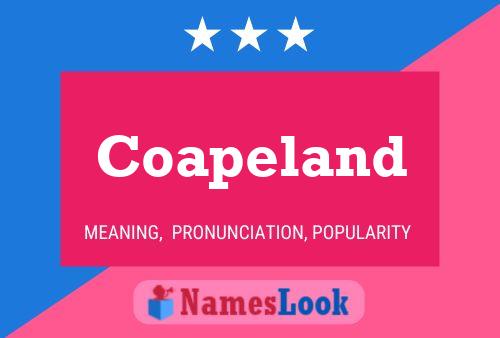 Coapeland Name Poster