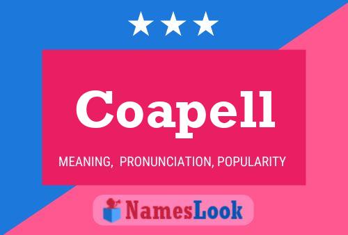 Coapell Name Poster