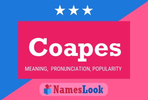 Coapes Name Poster