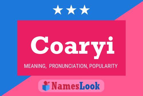 Coaryi Name Poster