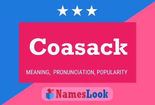 Coasack Name Poster