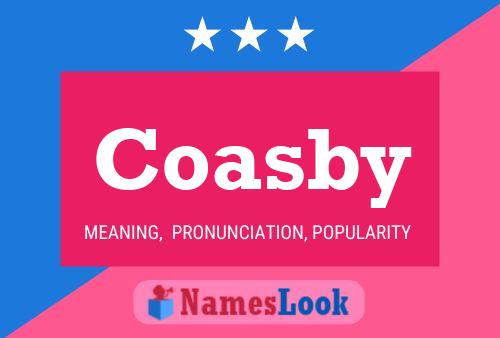 Coasby Name Poster