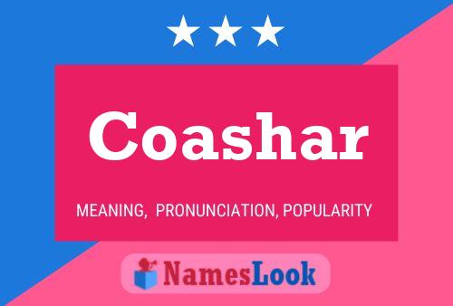 Coashar Name Poster