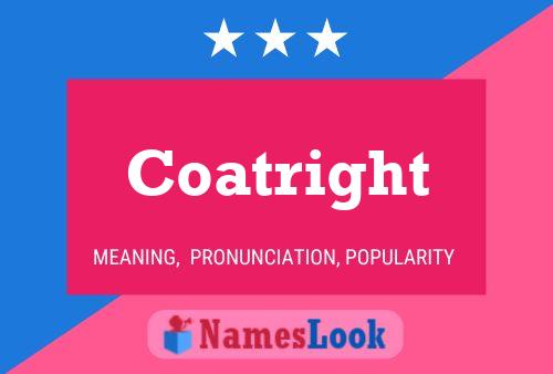 Coatright Name Poster