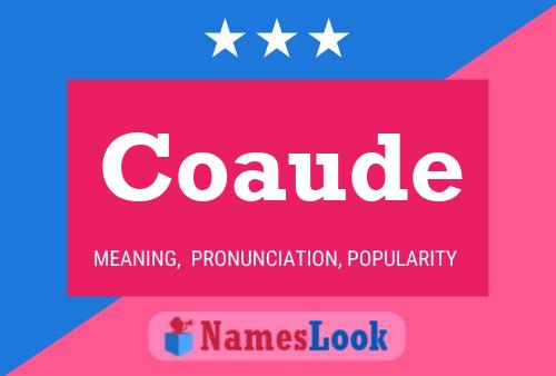 Coaude Name Poster