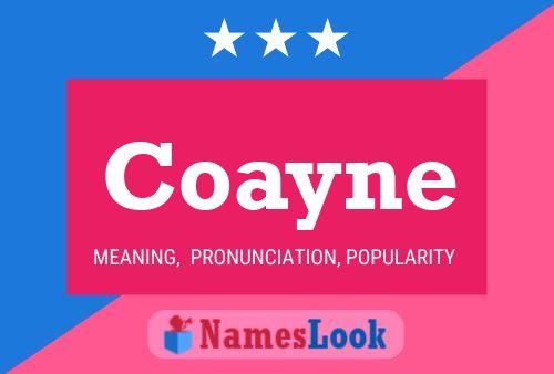 Coayne Name Poster