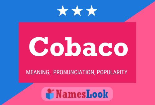 Cobaco Name Poster