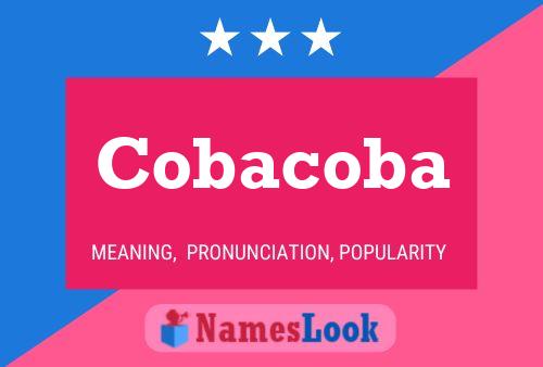 Cobacoba Name Poster