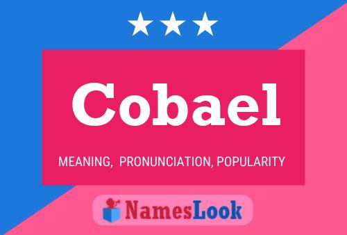 Cobael Name Poster