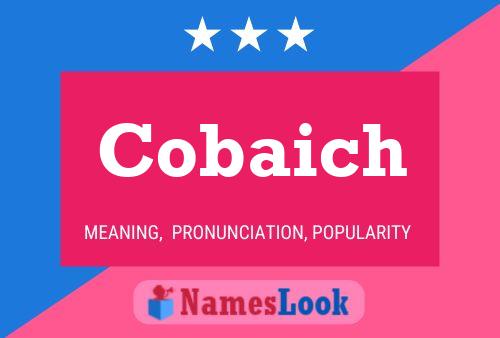 Cobaich Name Poster