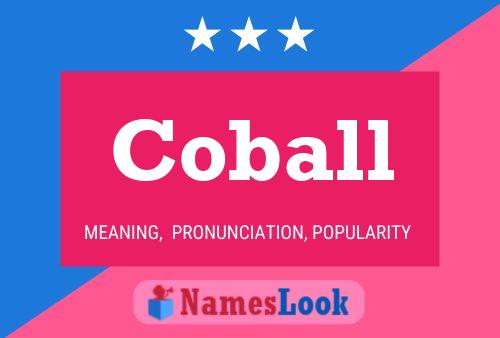 Coball Name Poster