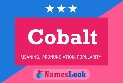 Cobalt Name Poster