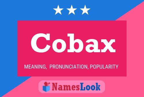 Cobax Name Poster