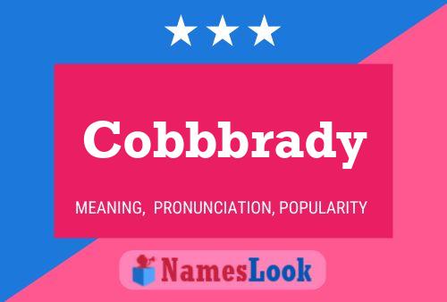 Cobbbrady Name Poster