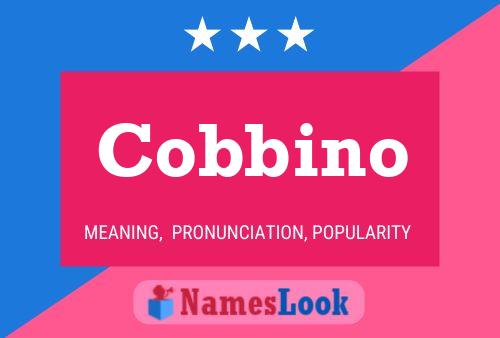 Cobbino Name Poster