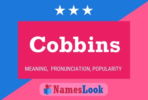 Cobbins Name Poster