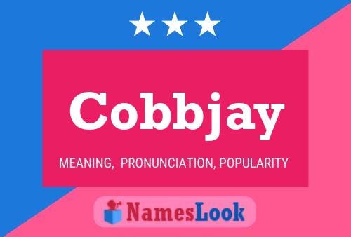 Cobbjay Name Poster