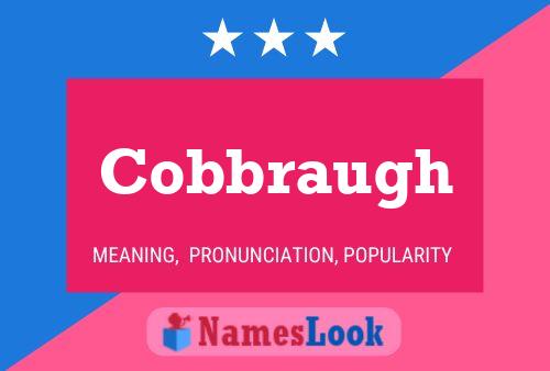 Cobbraugh Name Poster