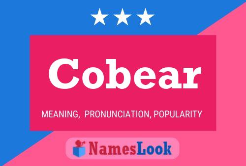 Cobear Name Poster