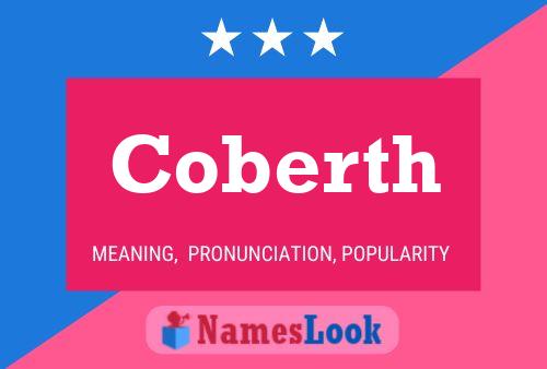 Coberth Name Poster