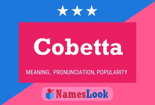 Cobetta Name Poster