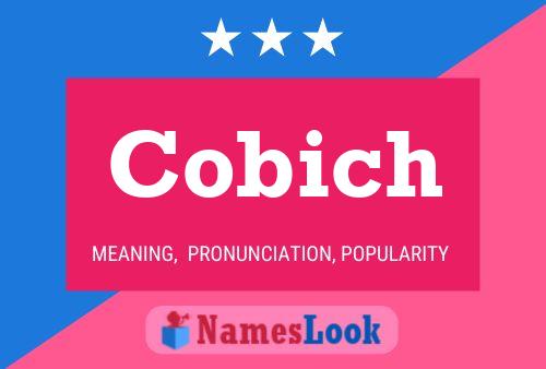 Cobich Name Poster