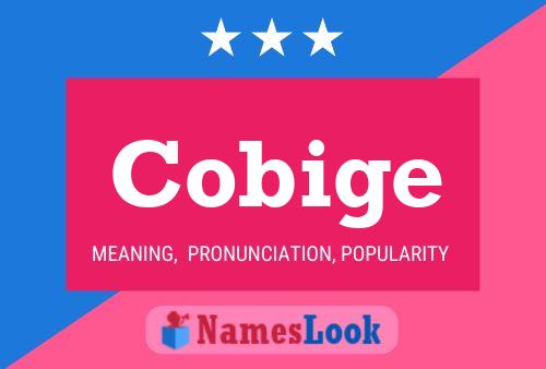 Cobige Name Poster