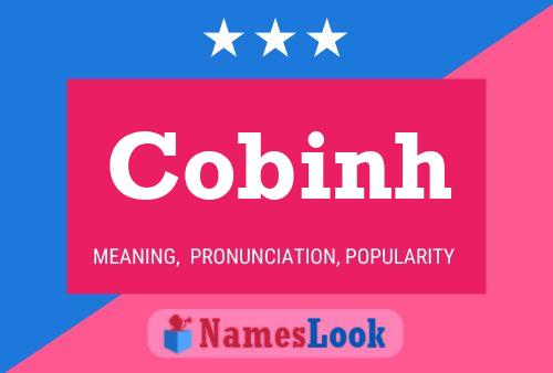 Cobinh Name Poster