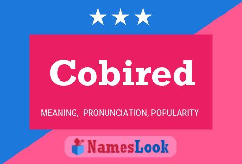 Cobired Name Poster