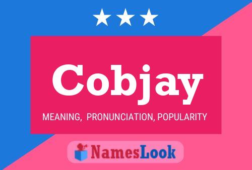 Cobjay Name Poster