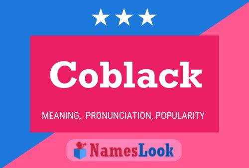 Coblack Name Poster