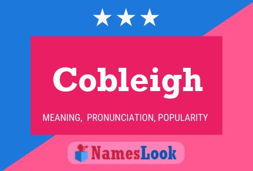 Cobleigh Name Poster