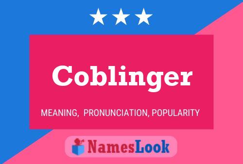 Coblinger Name Poster