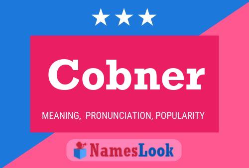 Cobner Name Poster