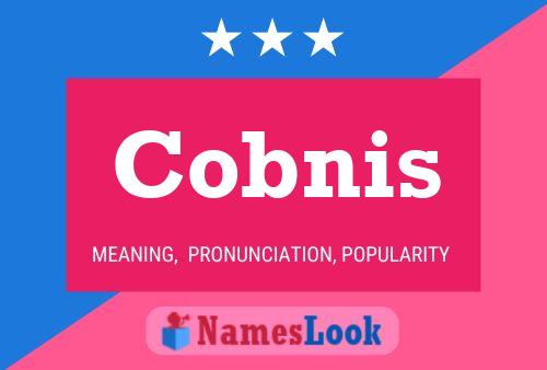 Cobnis Name Poster