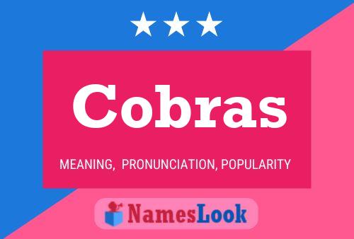 Cobras Name Poster