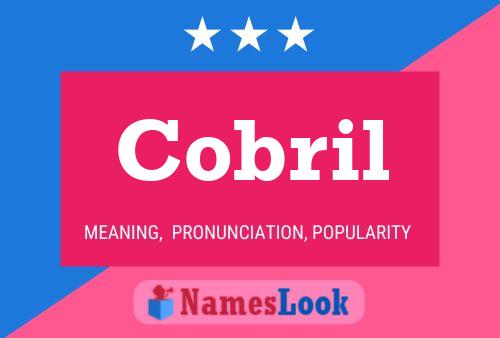 Cobril Name Poster