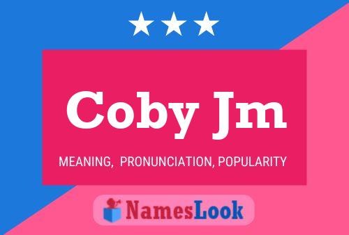 Coby Jm Name Poster