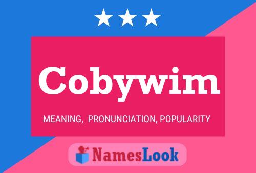 Cobywim Name Poster