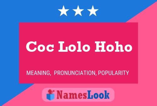 Coc Lolo Hoho Name Poster