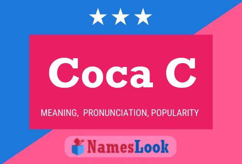 Coca C Name Poster