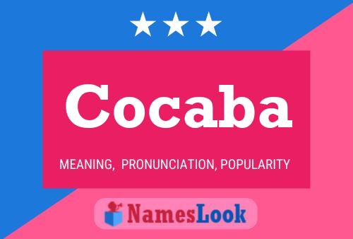 Cocaba Name Poster