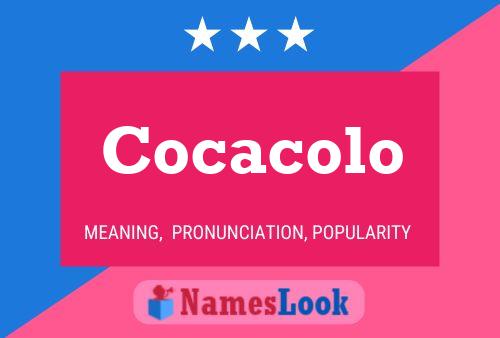 Cocacolo Name Poster